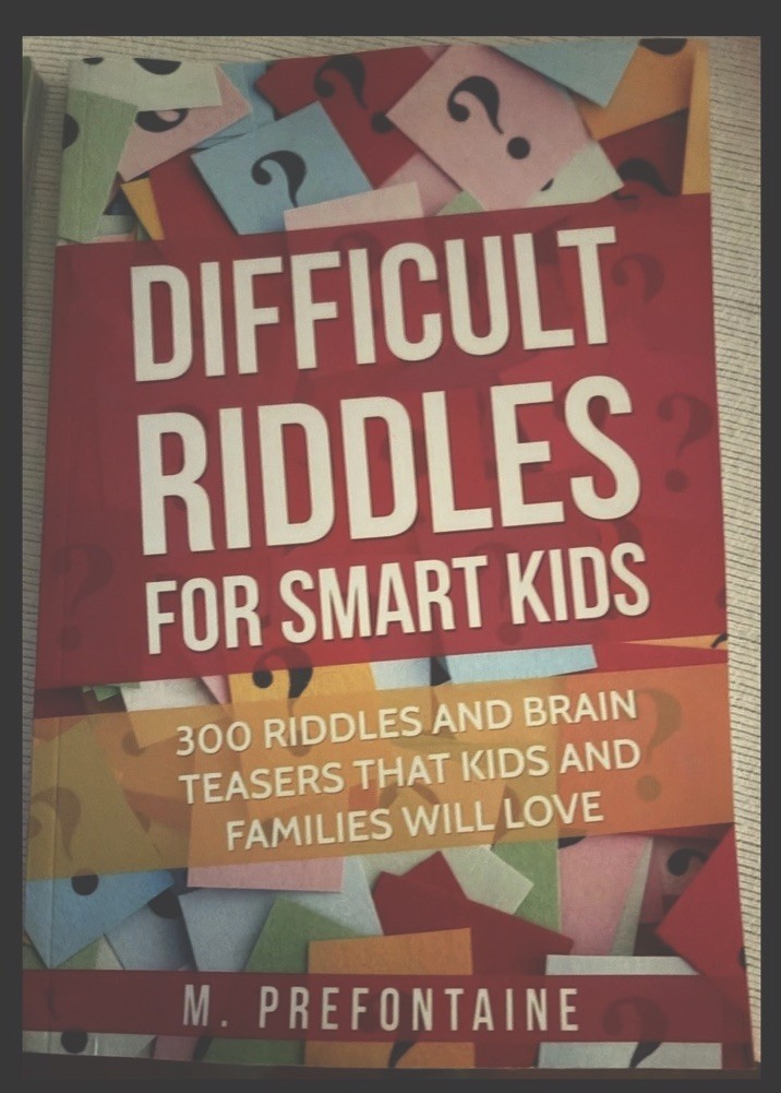 Difficult Riddles For Smart Kids: 300 Difficult Riddles And Brain Teasers – GOOD