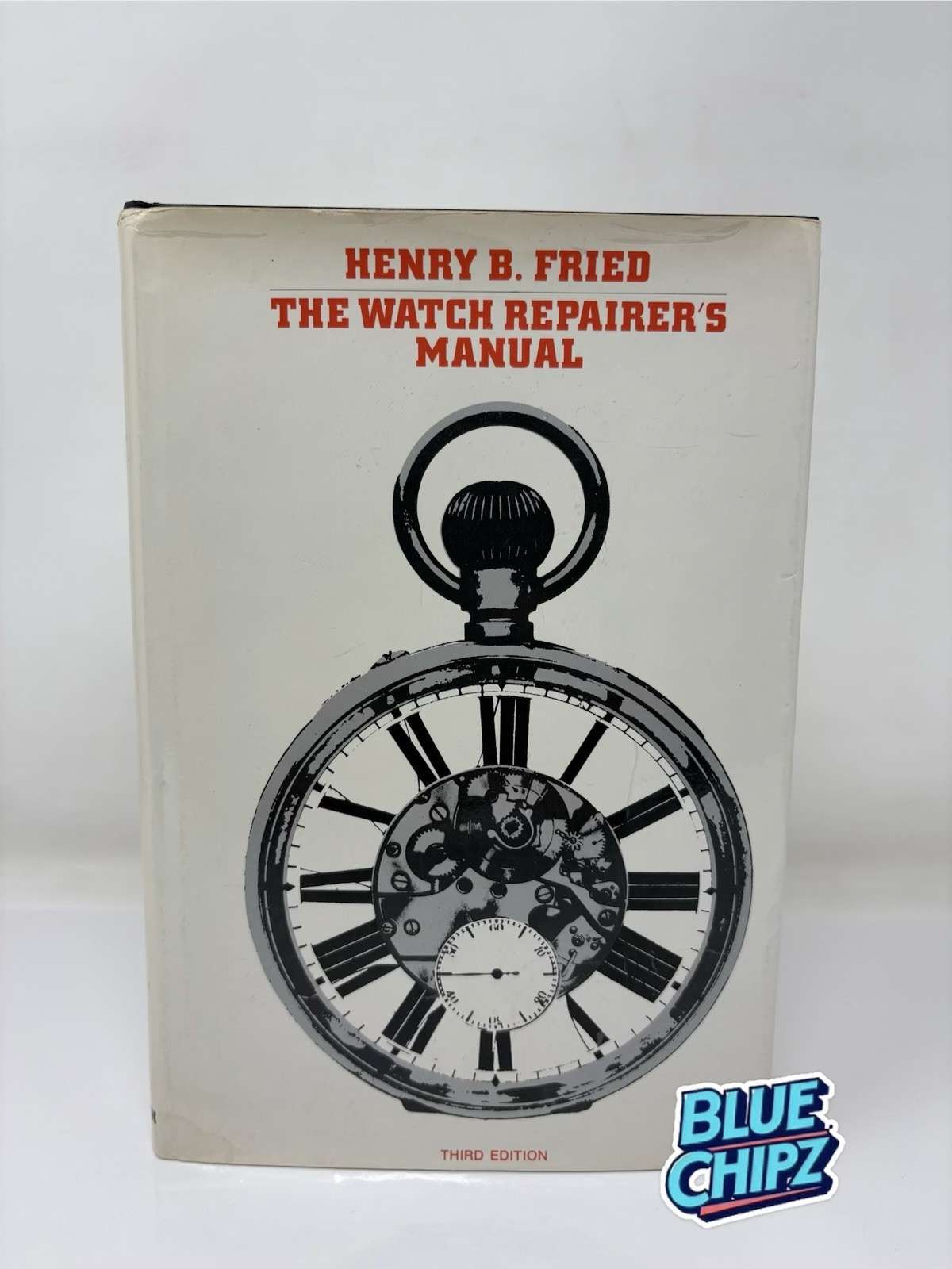 THE WATCH REPAIRER&rsquo;S MANUAL BY HENRY FRIED 1974 THIRD EDITION HC/DJ ILLUSTRATED