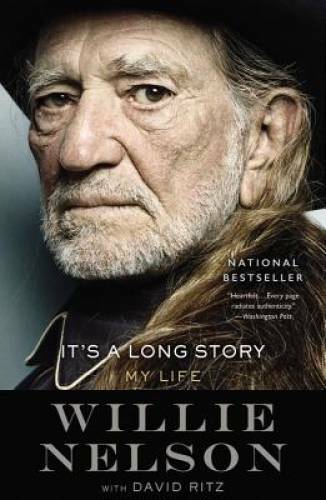 It&rsquo;s a Long Story: My Life – Paperback By Nelson, Willie – GOOD