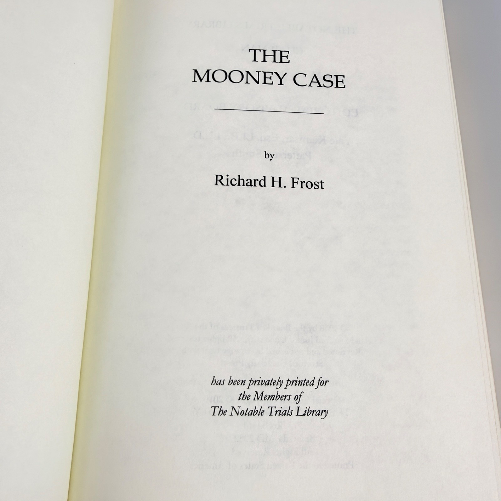 The Mooney Case by Richard H. Frost Notable Trials Library Limited Leather