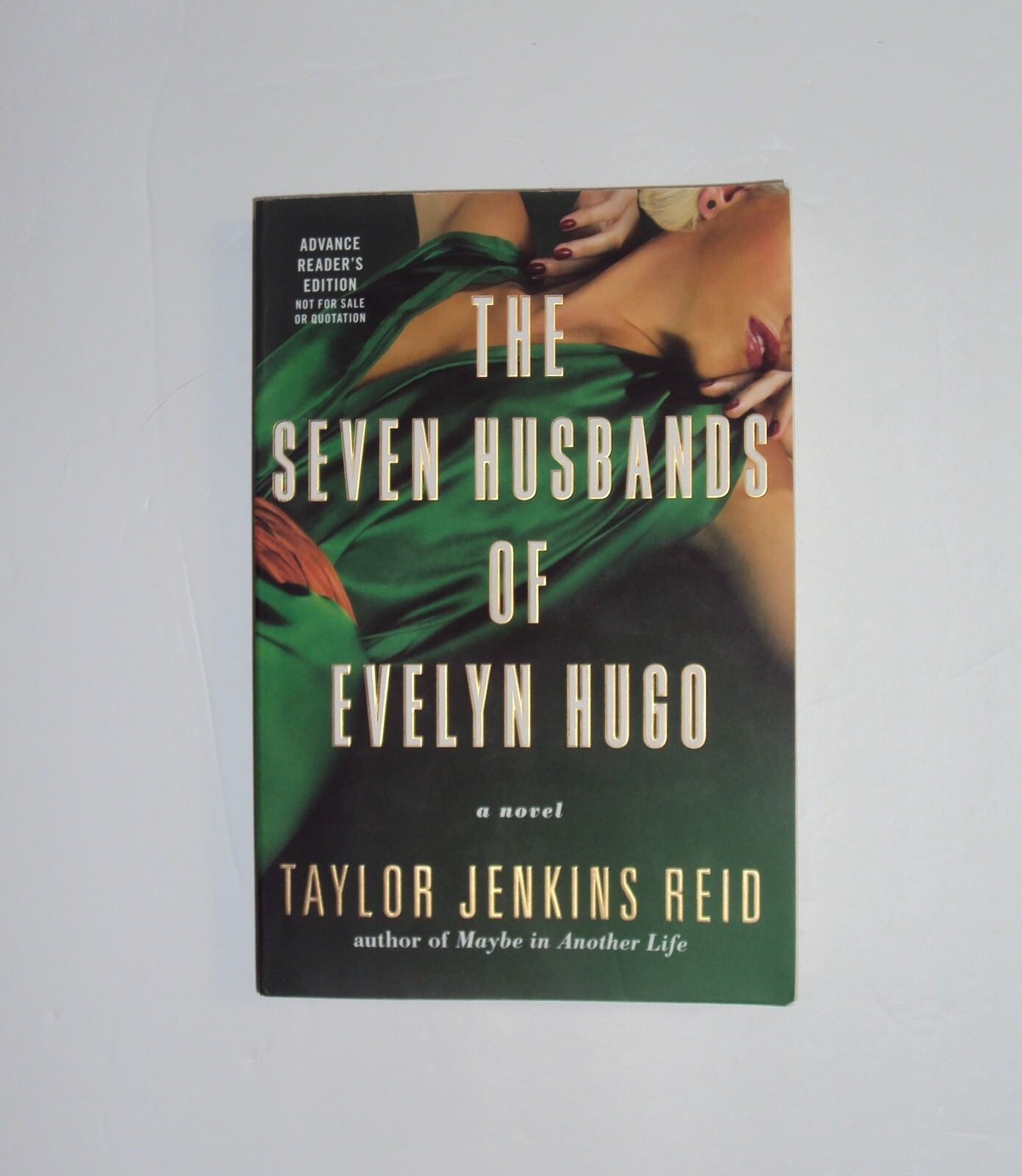 ARC The Seven Husbands of Evelyn Hugo ADVANCE READER&rsquo;S COPY Taylor Jenkins Reid