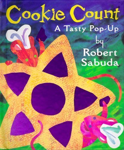 Cookie Count : A Tasty Pop-up by Robert Sabuda (1997, Novelty Book)