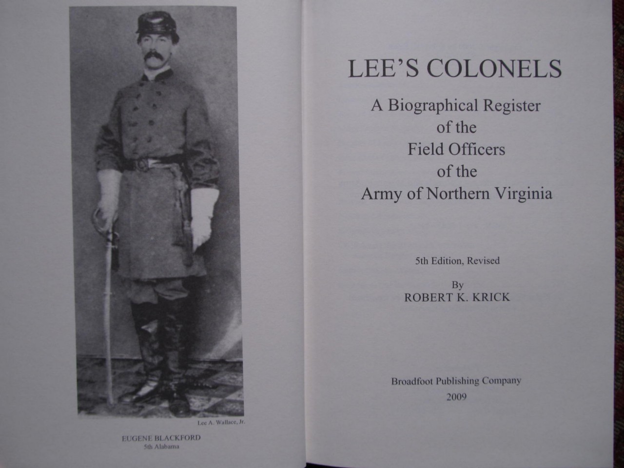 ROBERT E. LEE&rsquo;S COLONELS – MOST COMPLETE VERSION – BRAND NEW – CIVIL WAR ROSTERS