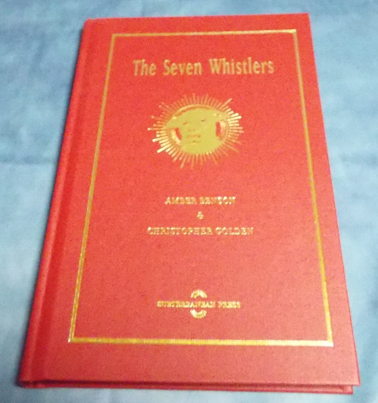 SIGNED Amber Benson Christopher Golden The Seven Whistlers Hard Cover 1st Editio