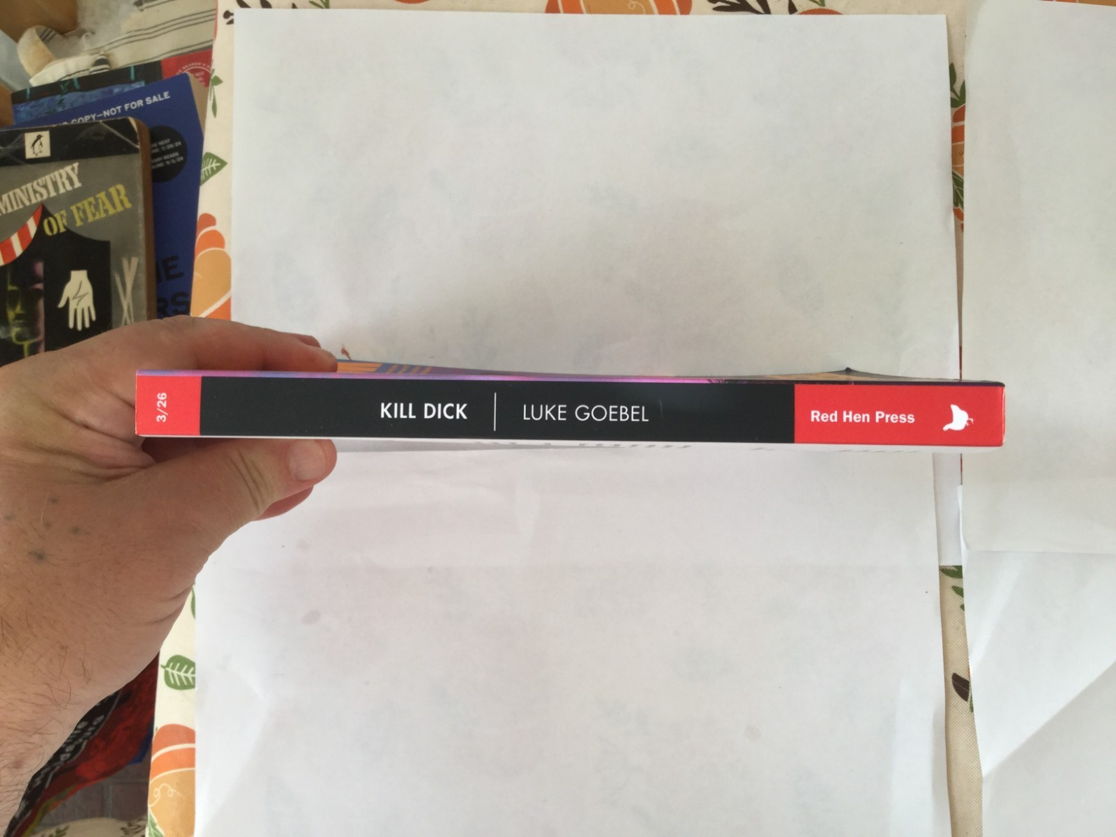 Kill Dick by Luke Goebel, ADVANCED READER&rsquo;S COPY 3/26 NEW P/B