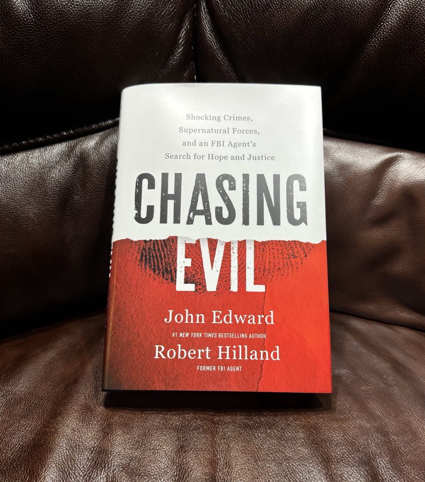 Chasing Evil : Shocking Crimes, Supernatural Forces, and an FBI Agent&rsquo;s…