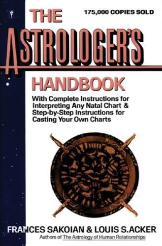 The Astrologer&rsquo;s Handbook (HarperResource Book) – Paperback – GOOD
