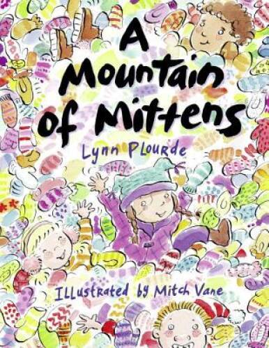 A Mountain of Mittens – Hardcover By Plourde, Lynn – GOOD