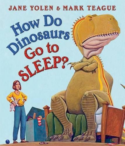 Jane Yolen How Do Dinosaurs Go to Sleep? (Board Book)