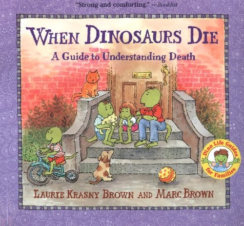 WHEN DINOSAURS DIE (TURTLEBACK SCHOOL & LIBRARY BINDING By Laurie Krasny Brown