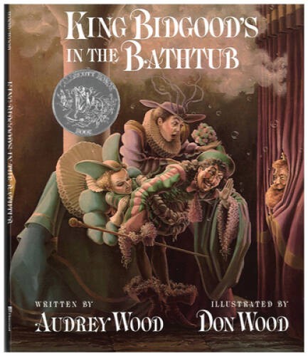 King Bidgood&rsquo;s in the Bathtub – Hardcover By Wood, Audrey – GOOD