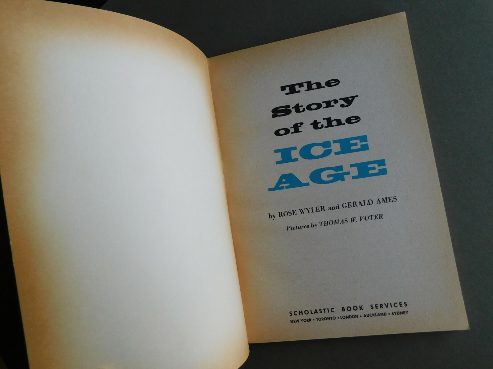 The Story of the Ice Age – Rose Wyler, Gerald Ames – 1969 Scholastic TX 998