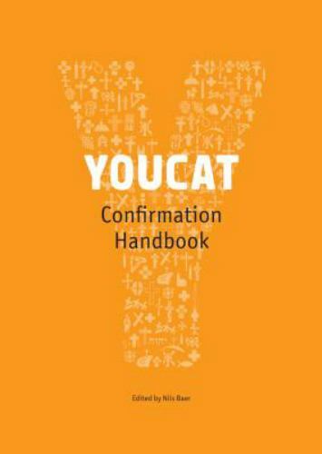 YOUCAT Confirmation Leader&rsquo;s Handbook, Meuser, Bernhard, Good Book