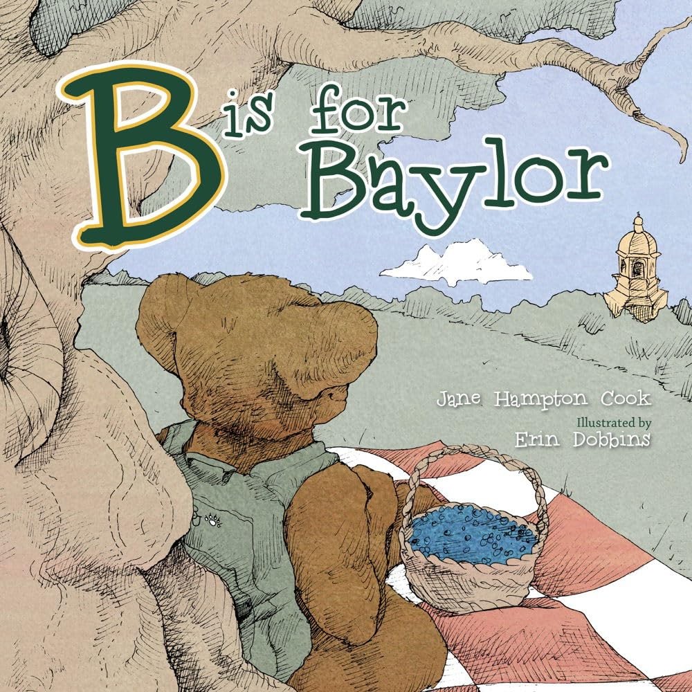 B is for Baylor (Big Bear Books) – Cook, Jane Hampton|Connally, Erin – Like …