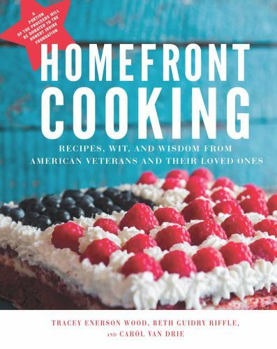 Homefront Cooking: Recipes, Wit, – 9781510728707, hardcover, Tracey Enerson Wood