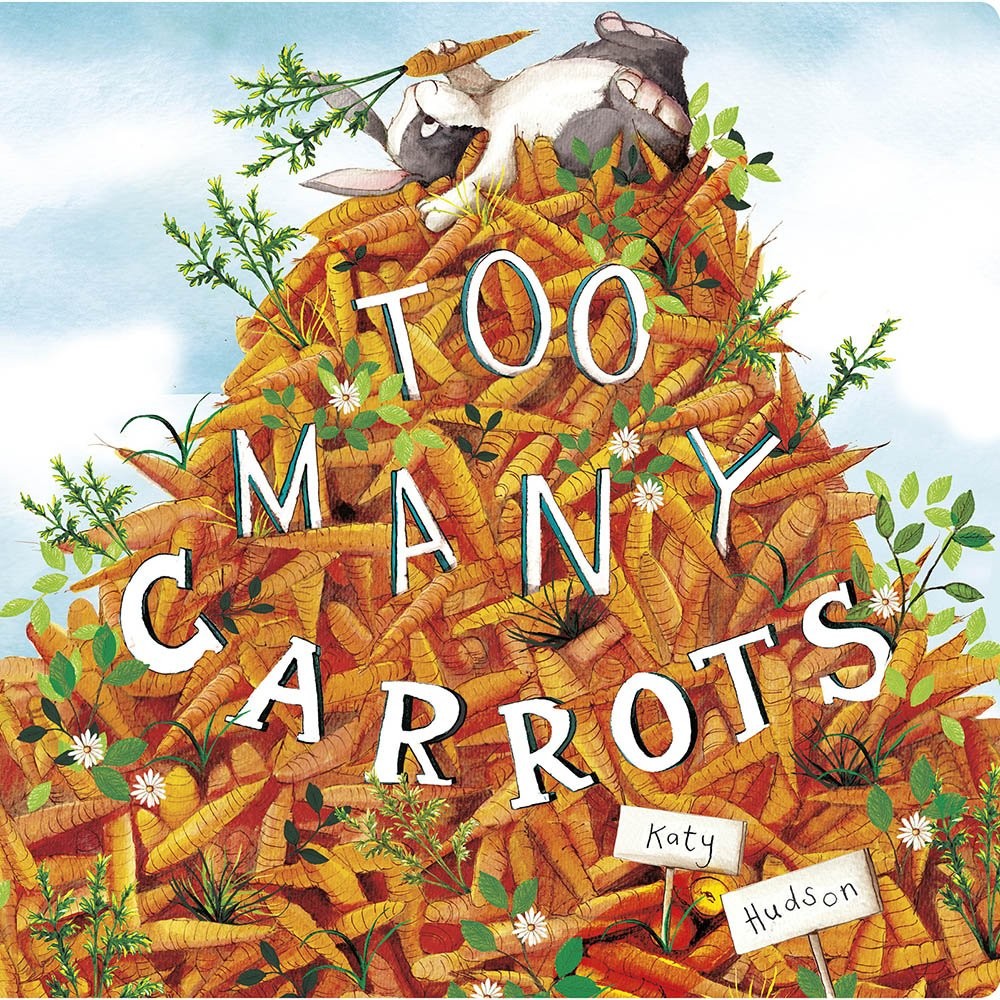 Too Many Carrots (Capstone Young Readers) – Hudson, Katy – Acceptable – See …
