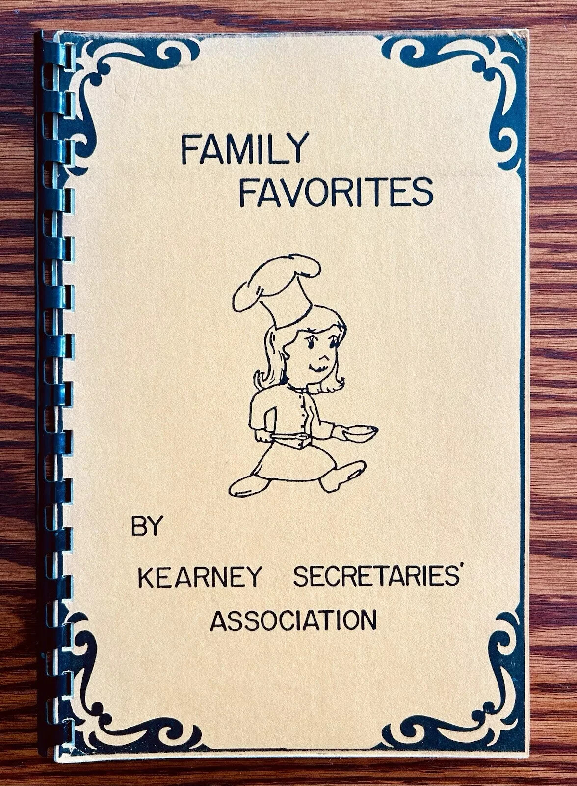 Kearney Secretaries&rsquo; Association Cookbook 1982 Kearney Nebraska Family Favorites