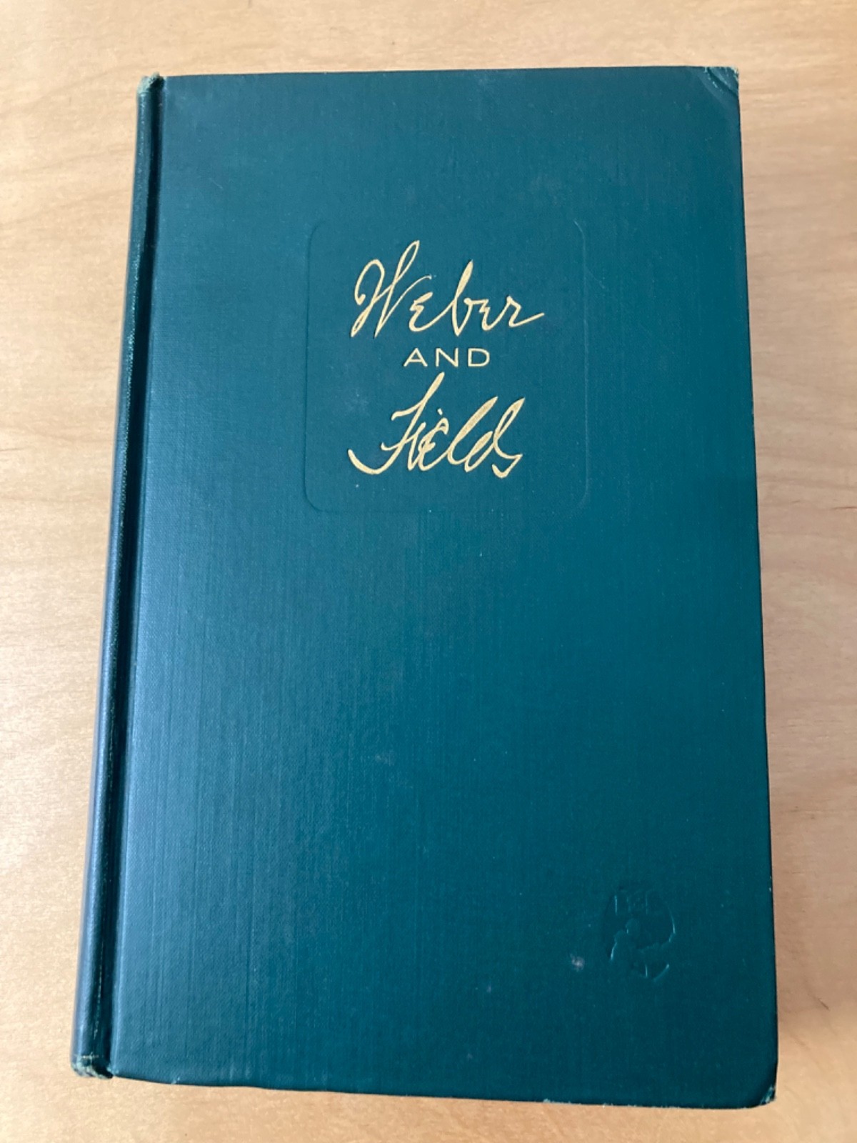 Weber and Fields: Their Tribulations, Triumphs and Their Associates.