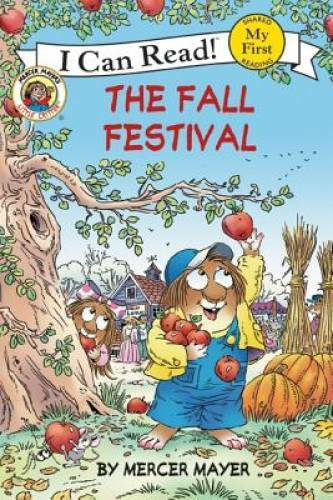 Little Critter: The Fall Festival (My First I Can Read) – Paperback – VERY GOOD