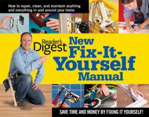 New Fix-It-Yourself Manual by Editors of Reader&rsquo;s Digest
