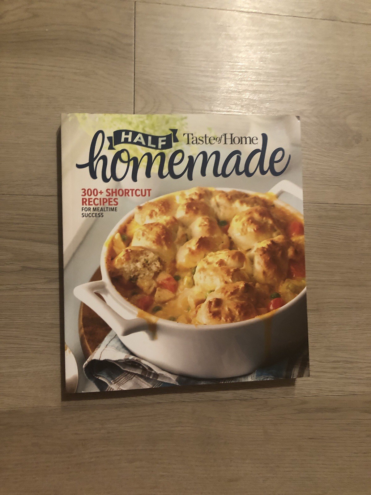 Taste of Home Half Homemade : 300+ Shortcut Recipes for Dinnertime Success!…