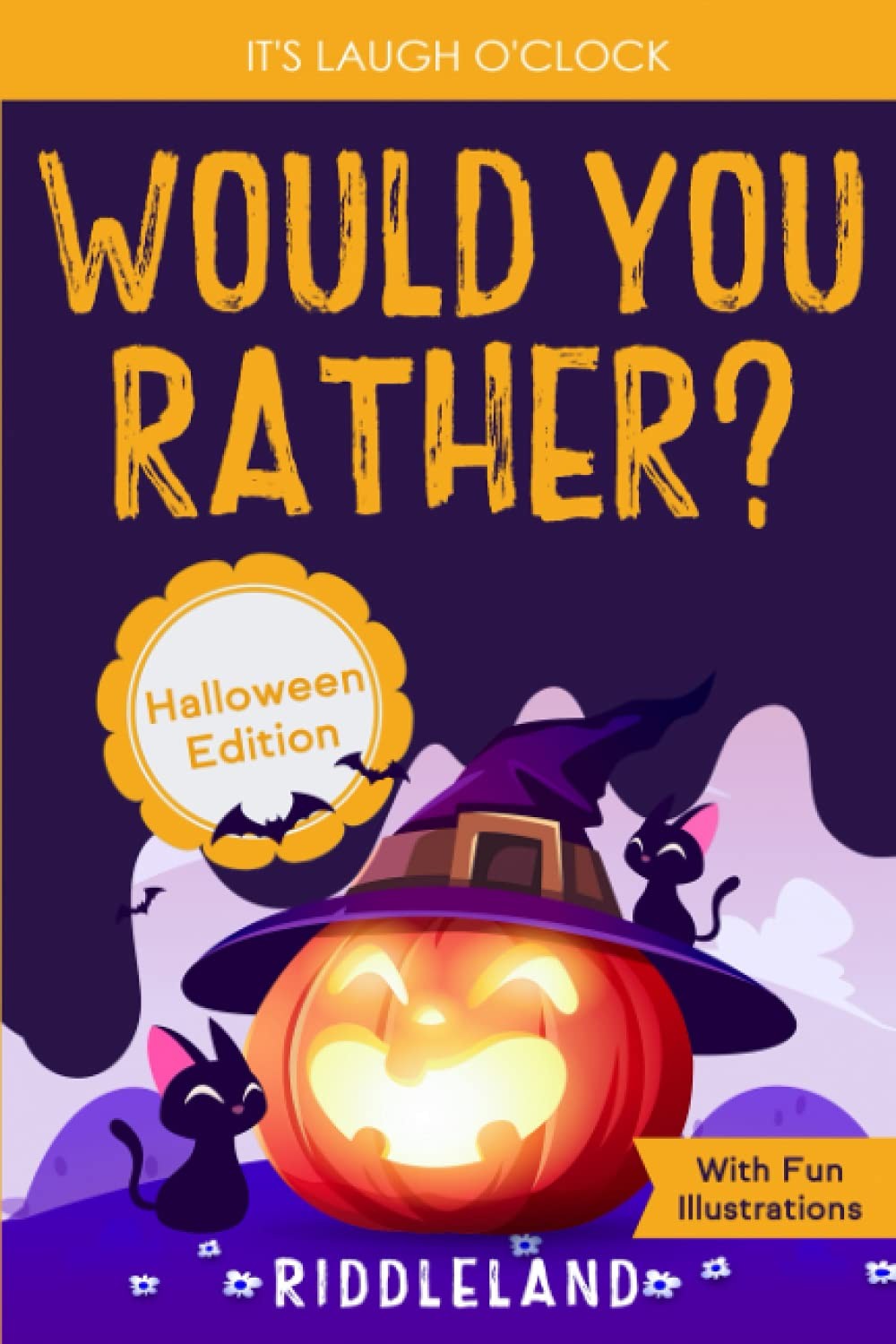 It&rsquo;s Laugh O&rsquo;Clock – Would You Rather? Halloween Edition: A Hilarious and In…