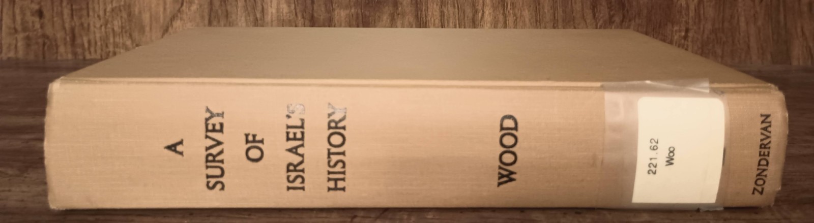 Survey of Israel&rsquo;s History Leon Wood Zondervan 1970 First Edition Biblical Studi