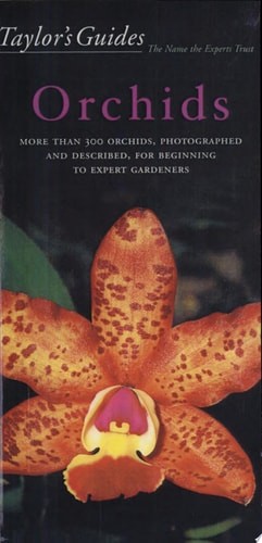 Taylor&rsquo;s Guide to Orchids (Taylor&rsquo;s Weekend Gardening Guides) by judywhite, Acce