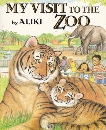 My Visit to the Zoo – Hardcover By Aliki – GOOD