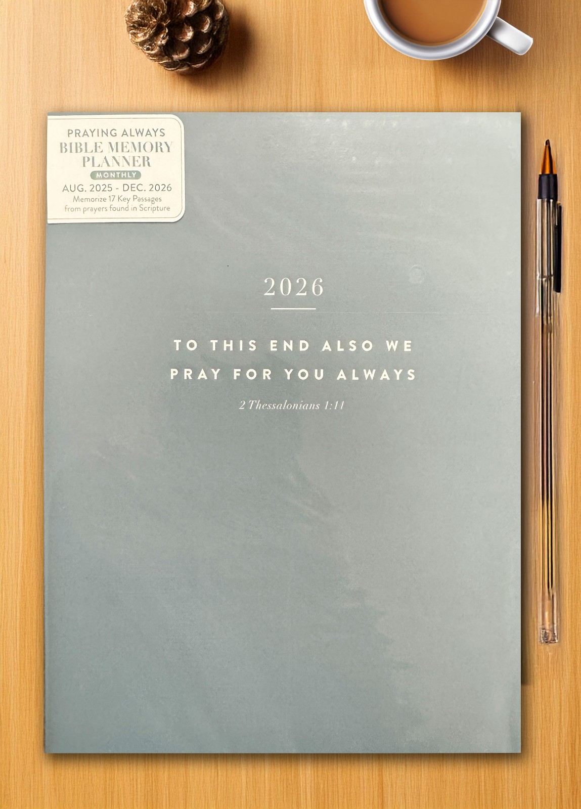 2026 « Praying Always » 17-Month Day Planner – OCEAN GREY (Sep 2025 – Dec 2026)