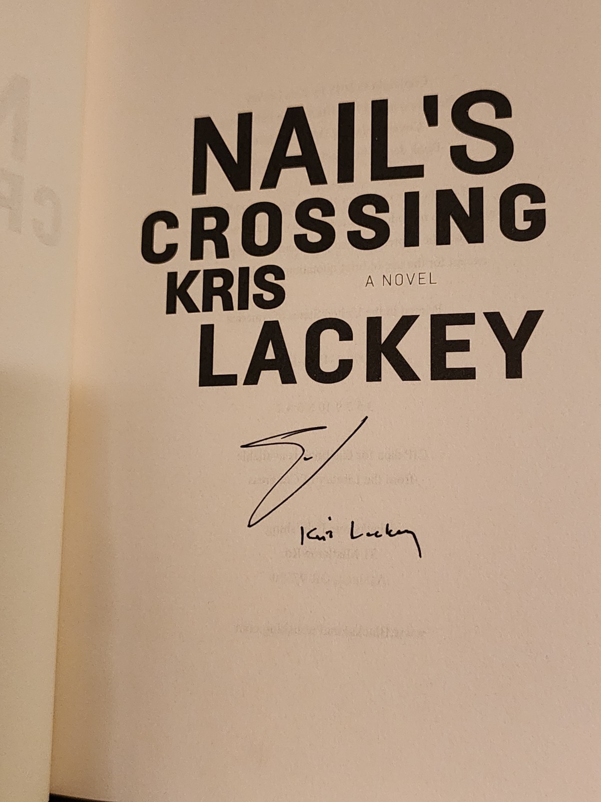 Nail&rsquo;s Crossing by Kris Lackey 2017 Hardcover Dust Jacket SIGNED by Author