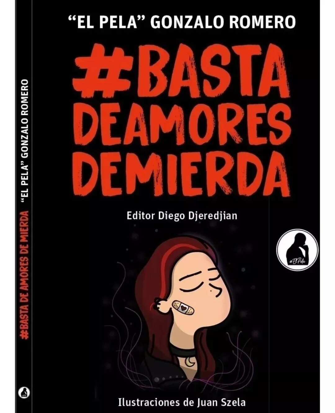 LIBRO »BASTA DE AMORES DE MIERDA », VOL. 1 PAPEL De Pela Gonzalo Romero Español