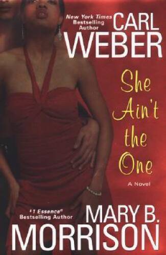 She Ain&rsquo;t The One – Hardcover By Weber, Carl – GOOD