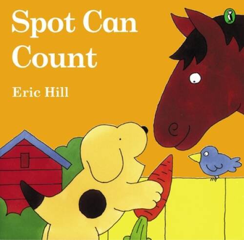 Spot Can Count (Color): First Edition – Paperback By Hill, Eric – GOOD