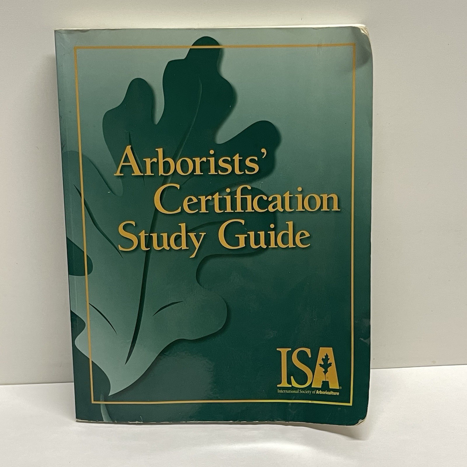 ISA Arborists&rsquo; Certification Study Guide Sharon Lilly Paperback – *READ Desc*