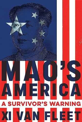 Mao&rsquo;s America: A Survivor&rsquo;s Warning – Paperback, by Van Fleet Xi – Very Good