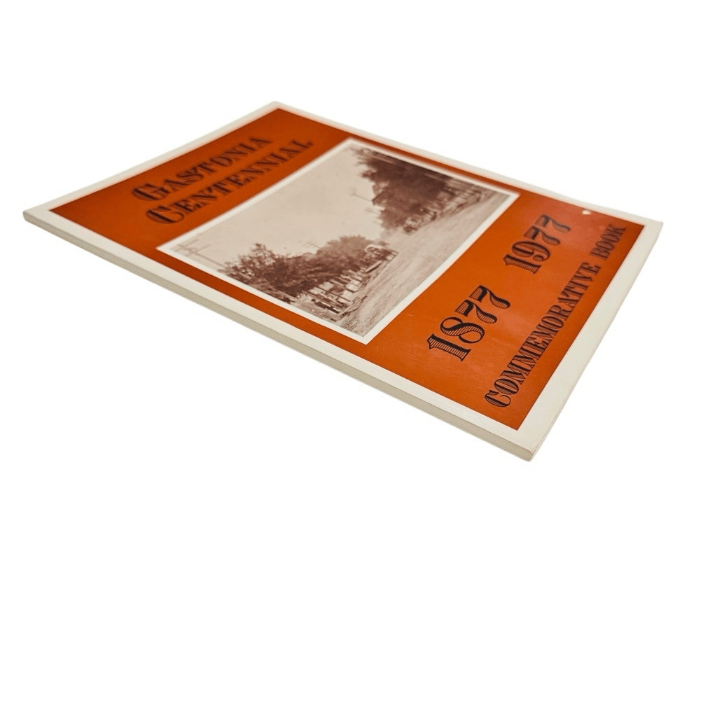 Gastonia Centennial 1877-1977 Commemorative Book by Jim Atkins Paperback NC