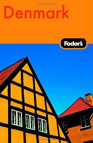Fodor&rsquo;s Denmark, 5th Edition (Travel Guide)