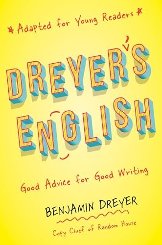 Dreyer&rsquo;s English (Adapted for Young…, Dreyer, Benjami
