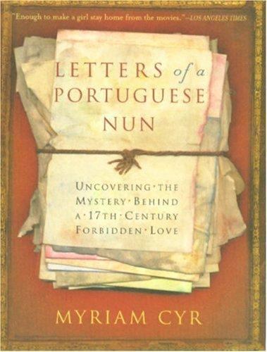 Letters of a Portuguese Nun: Uncovering the M- 1401360165, Miriam Cyr, paperback