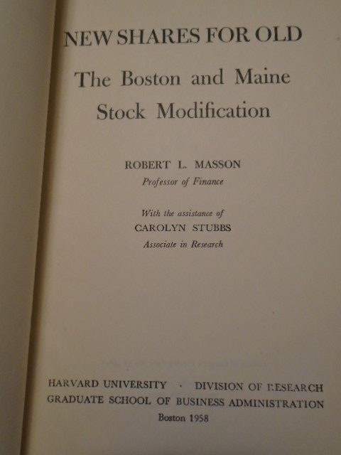 Book « New Shares for Old »The Boston and Maine Stock Modification 398pages