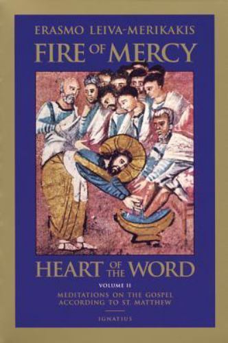 Fire of Mercy, Heart of the Word: Meditations on the Gospel 2 NEW PB