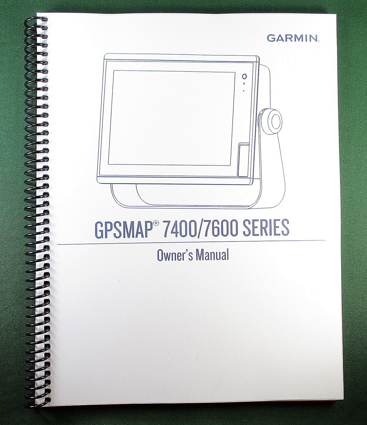 Garmin GPSMap 7400/7600 Series Owner&rsquo;s Manual: 78 Pages In Color & Clear Covers