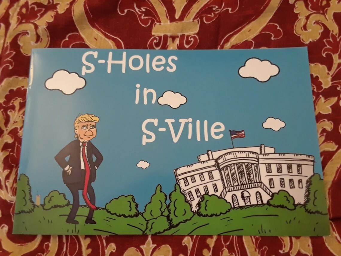 Donald Trump Childrens Book S-Holes in S-Ville. Also sell Winners Aren&rsquo;t losers 
