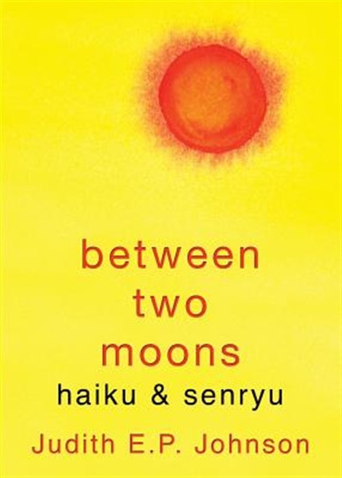 Between Two Moons: haiku & senryu, Like New Used, Free shipping in the US