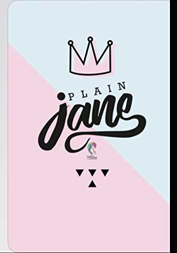 The Plain Jane Journal by Pretty Hair Rocks 7 x 9 Paperback