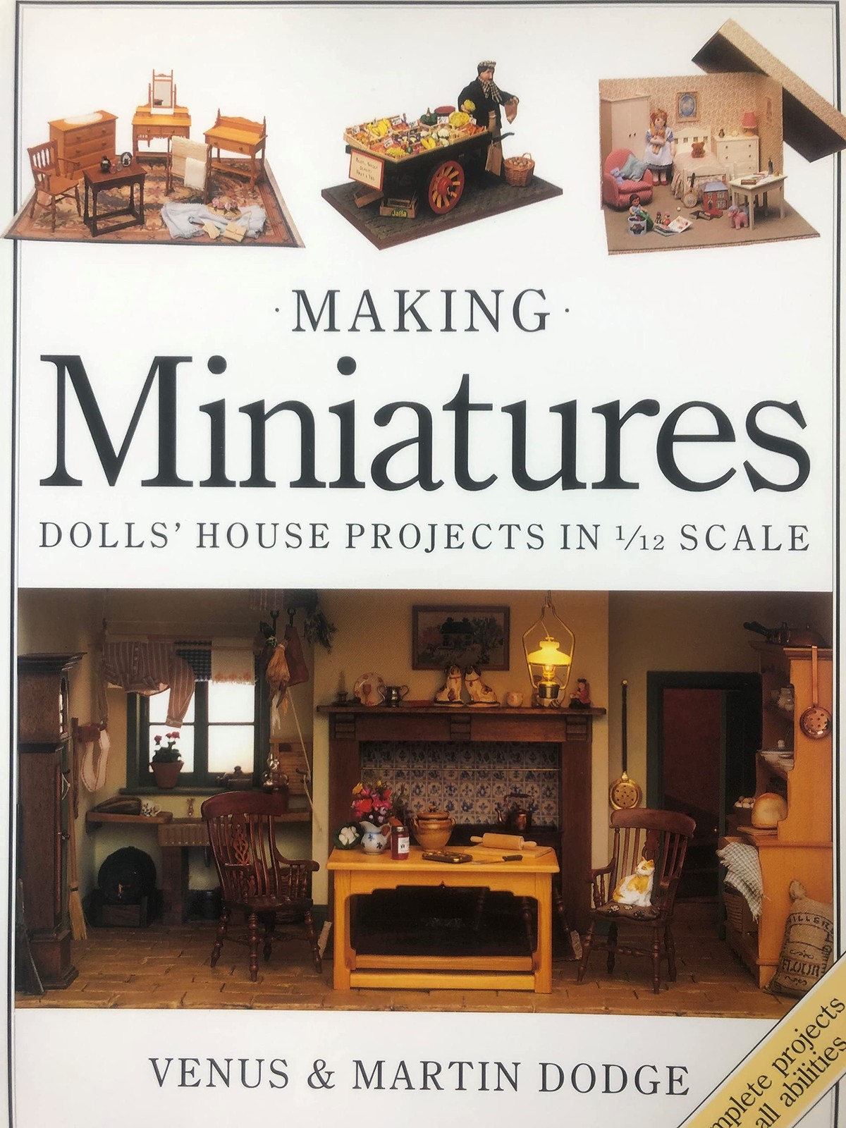 Making Miniatures: Dolls&rsquo; House Projects In 1/12 Scale