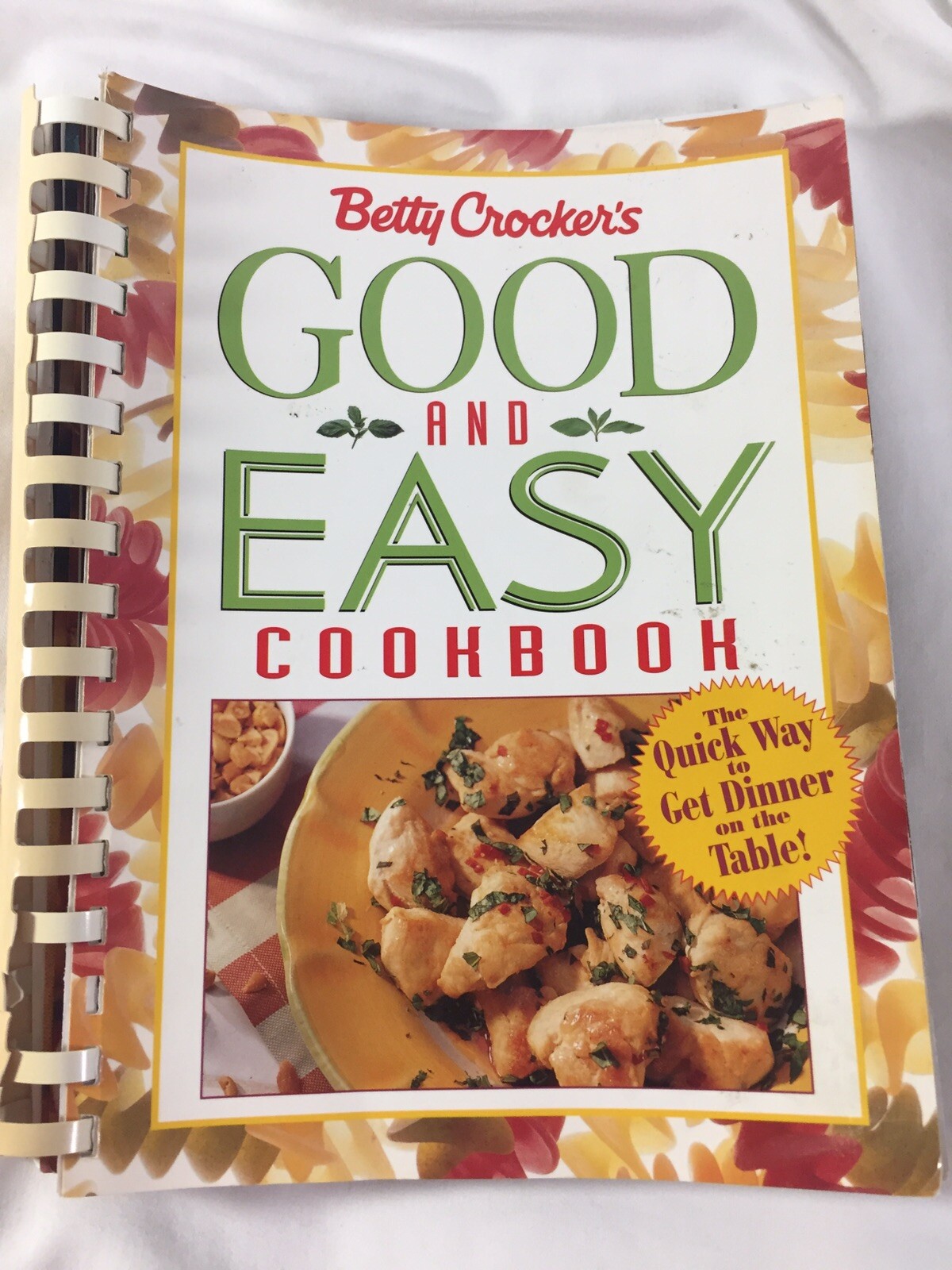 Betty Crocker&rsquo;s Good & Easy Cookbook, Year 1996 Ring Bound 432 Pages