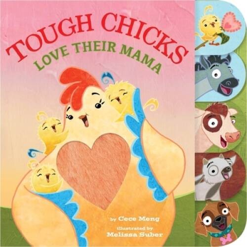 Tough Chicks Love Their Mama (tabbed touch-and-feel) – Novelty Book – GOOD