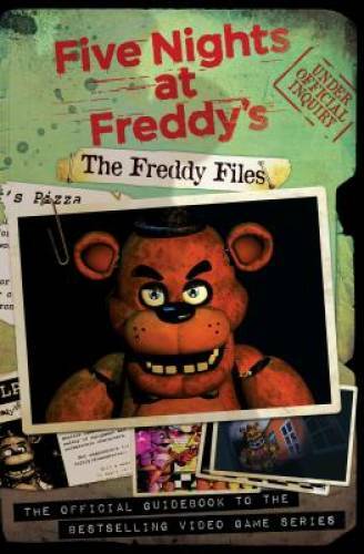 The Freddy Files (Five Nights at Freddy&rsquo;s) – Paperback By Cawthon, Scott – GOOD